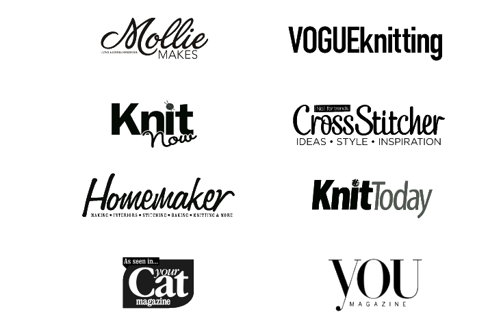 As Seen In: Mollie Makes, Vogue Knitting, Knit Now, Cross Stitcher, Homemaker, Knit Today, Your Cat Magazine, You Magazine.