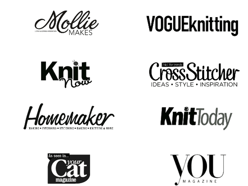 As Seen In: Mollie Makes, Vogue Knitting, Knit Now, Cross Stitcher, Homemaker, Knit Today, Your Cat Magazine, You Magazine.