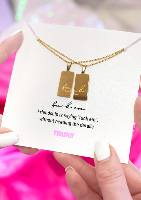 Fuck Em Friendship Necklace