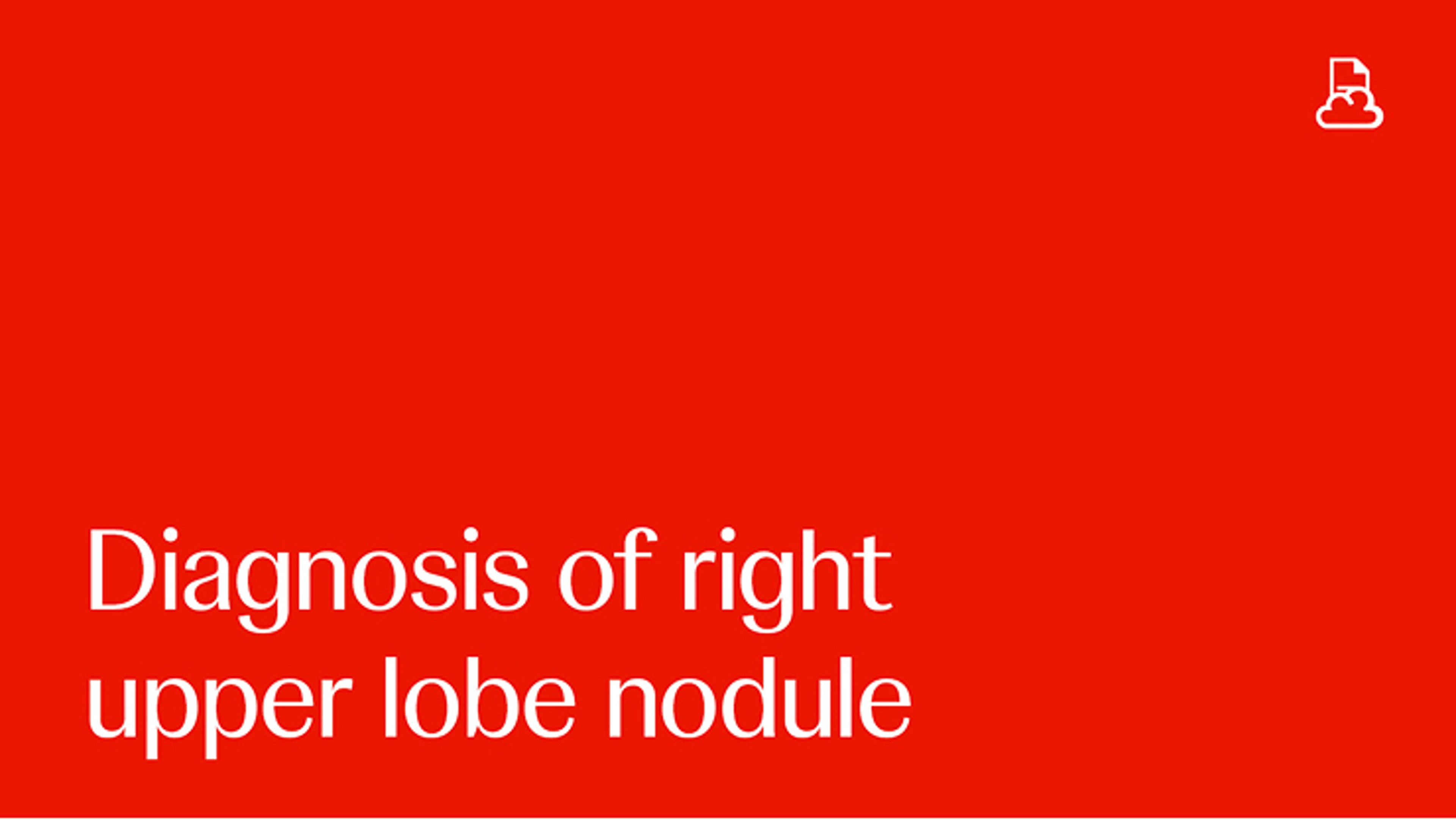 Diagnosis of a 13mm right upper lobe nodule with 1.1mm Cryo Probe and Mobile CT (BodyTom)