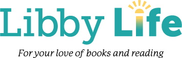 Libby Life - For your love of books and reading
