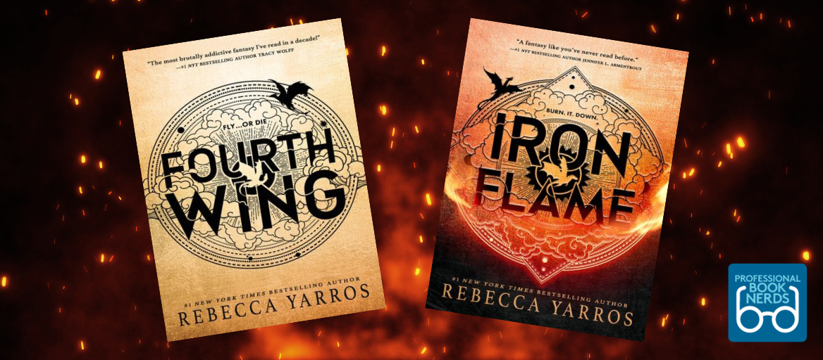 A fiery background with the books Fourth Wing and Iron Flame by Rebecca Yarros. 