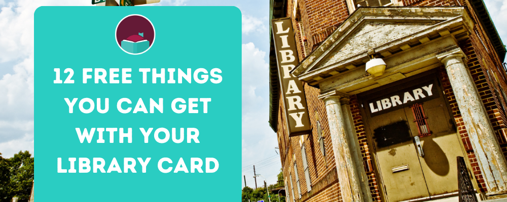 12_free_things_you_can_get_with_your_library_card.png