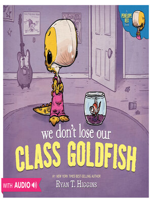 We Don't Lose Our Class Goldfish