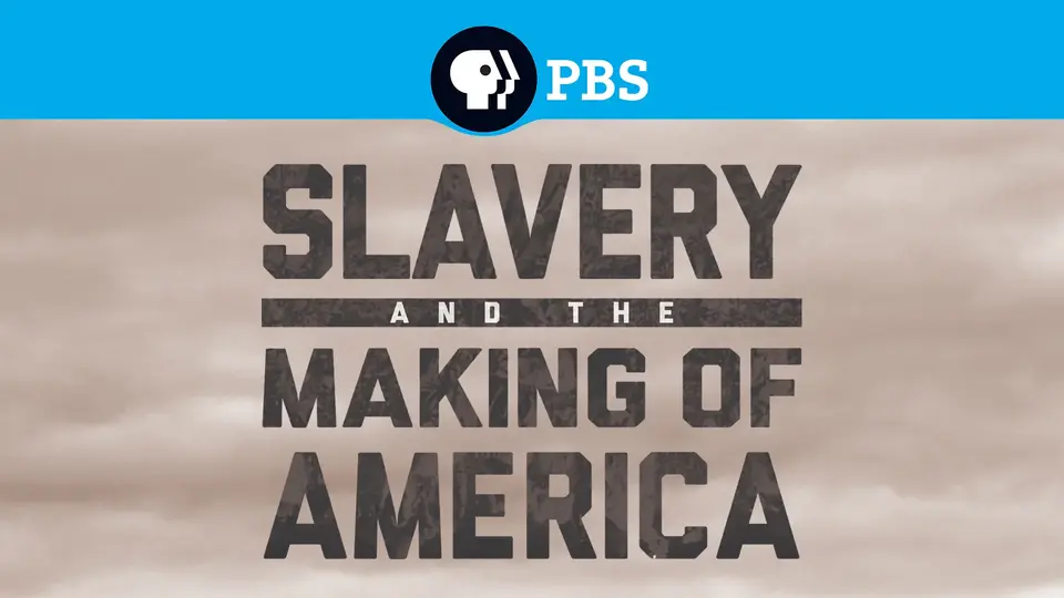 Slavery and the Making of America