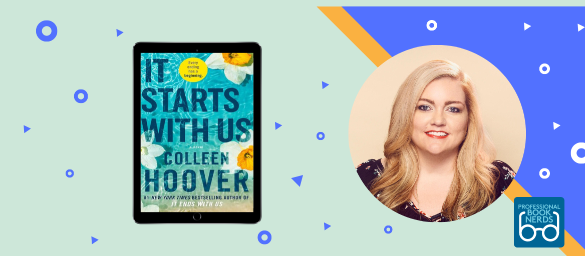 A photo of author Colleen Hoover with the book cover "It Starts With Us."