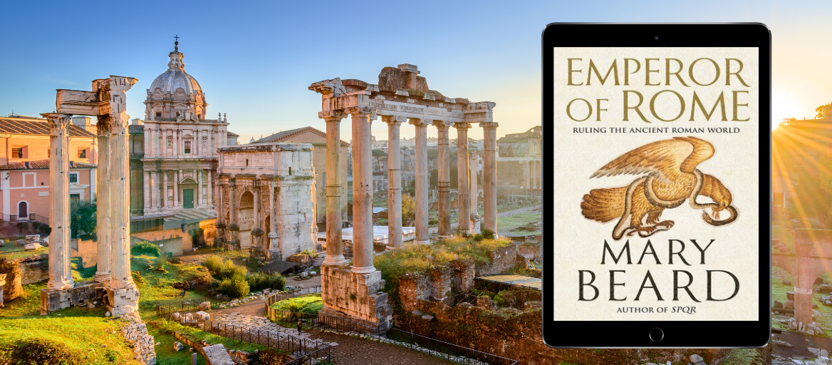 The roman forum at sunset in Rome, Italy. A tablet features the title "Empire of Rome" by Mary Beard.