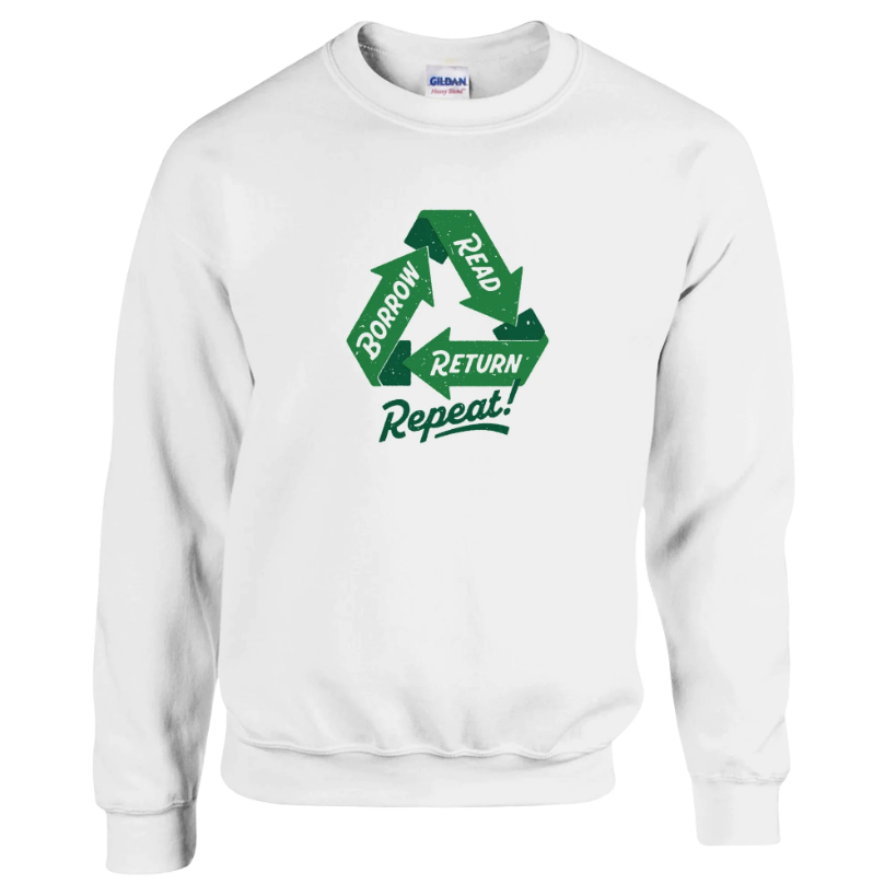 Borrow read return repeat sweatshirt