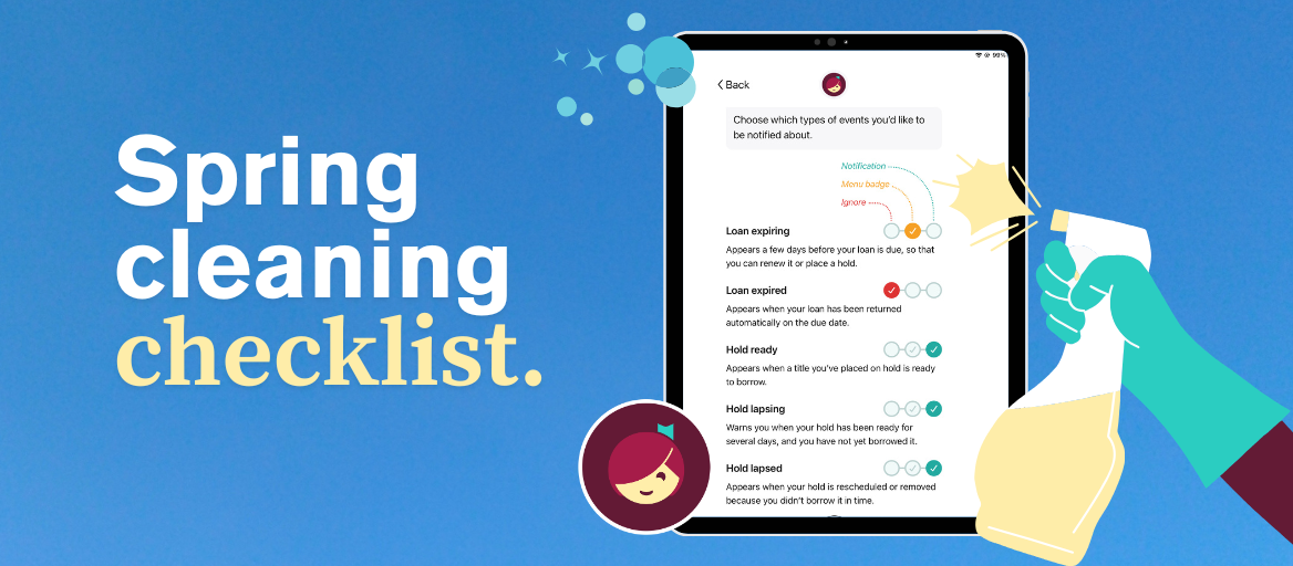 Spray bottle cleaning a tablet with the Libby app logo and headline: Spring cleaning checklist.