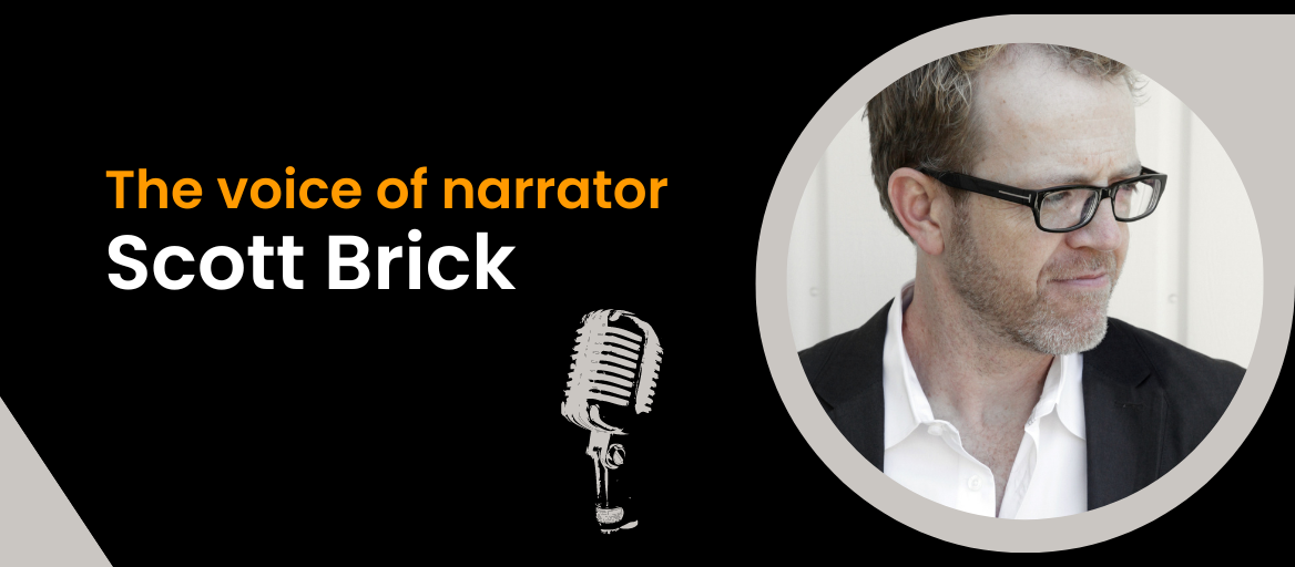 Photo of Scott Brick with the headline "The voice of narrator Scott Brick"