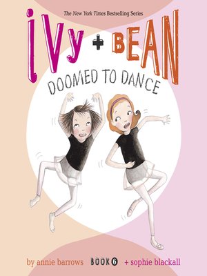 Ivy and Bean: Doomed to Dance