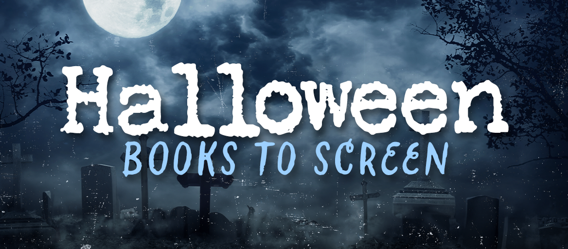 An ominous graveyard at night with the headline "Halloween Books to Screen."
