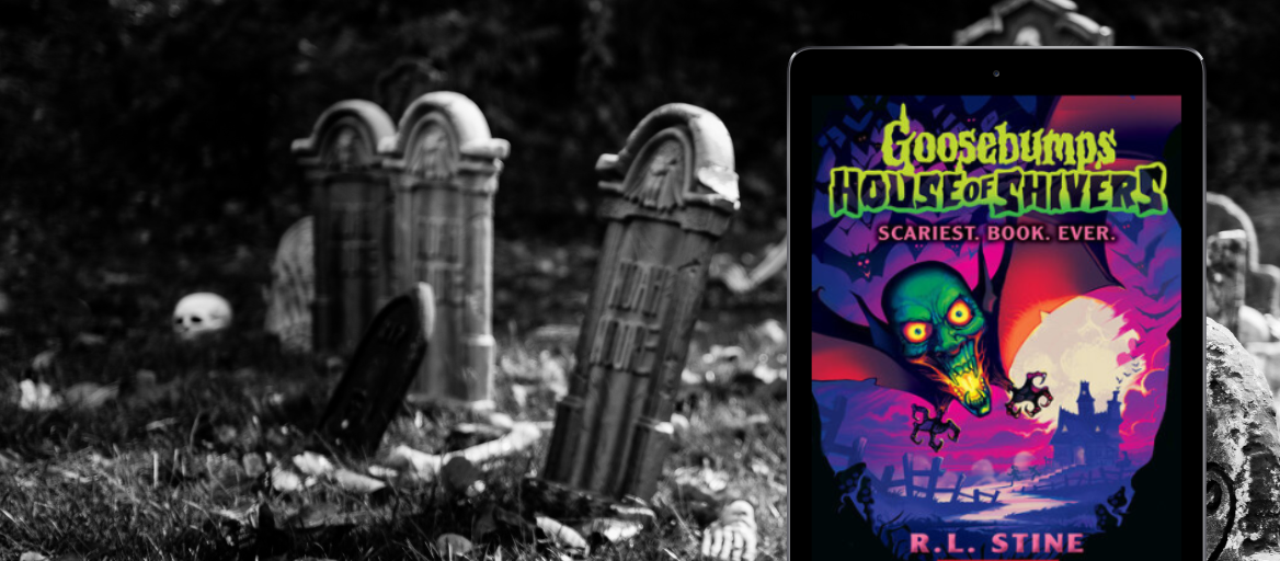 A creepy black-and-white graveyard and a tablet featuring the R.L. Stine book "Scariest. Book. Ever."