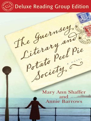 The Guernsey Literary and Potato Peel Pie Society