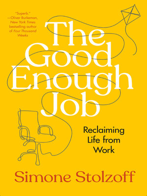 The Good Enough Job