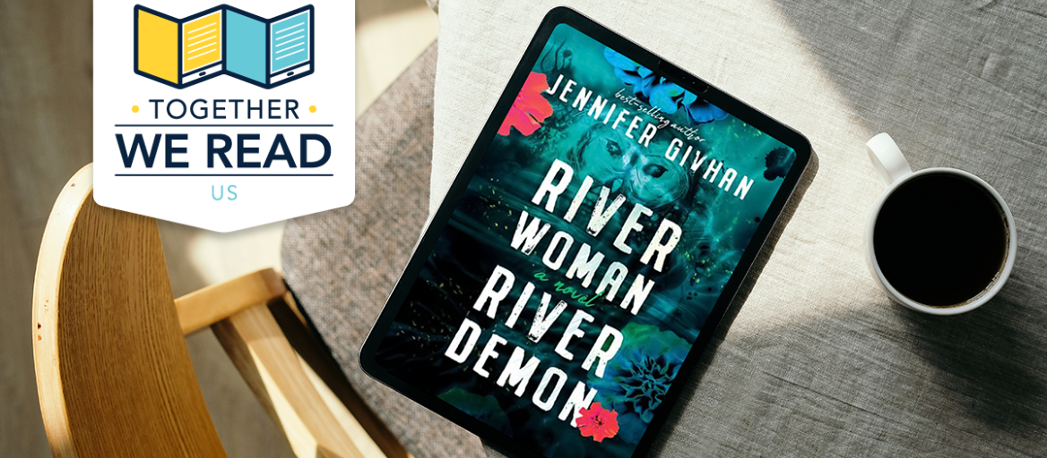 A tablet on a table featuring the title "River Woman, River Demon" with a cup of coffee next to it. Also includes a logo for the Together We Read program