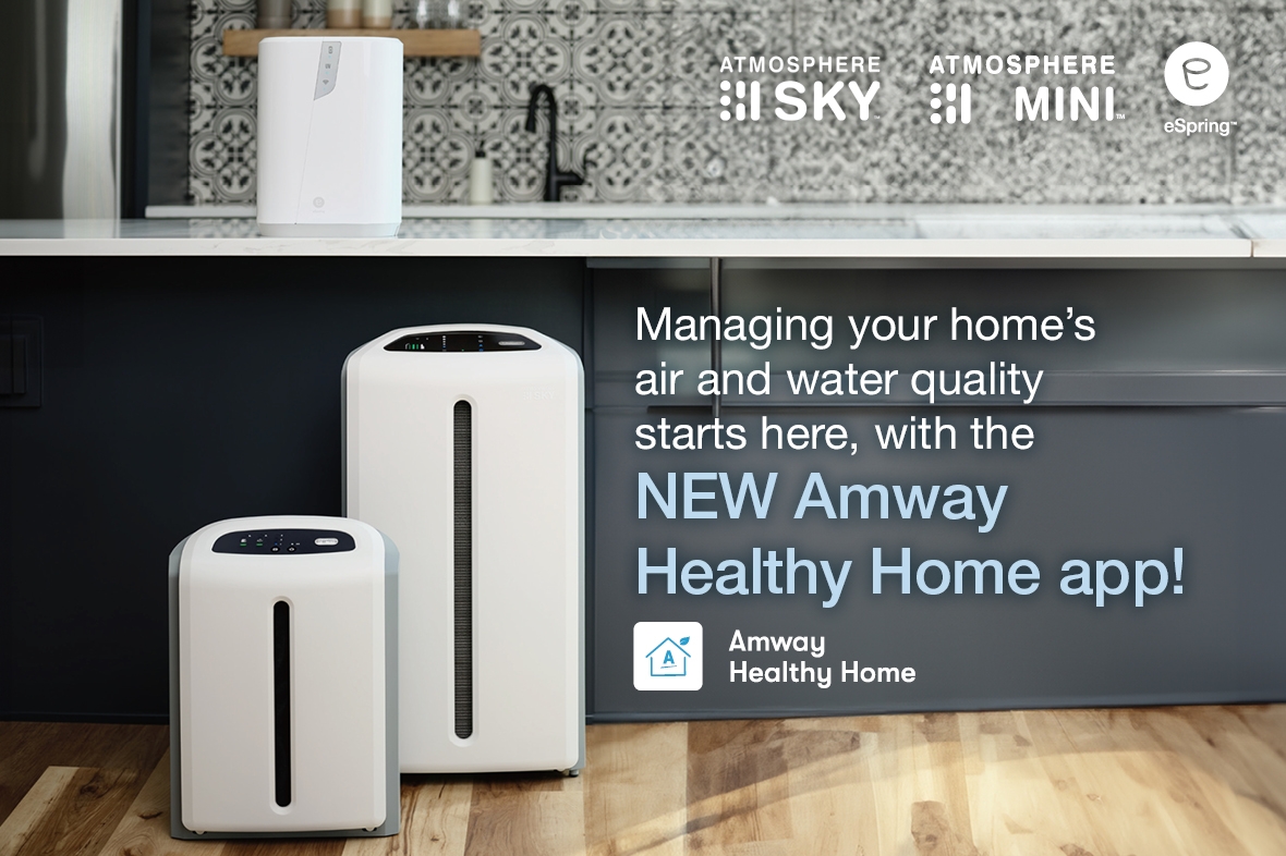 【Download Today】Managing your home's air and water quality starts with the NEW Amway Healthy Home app