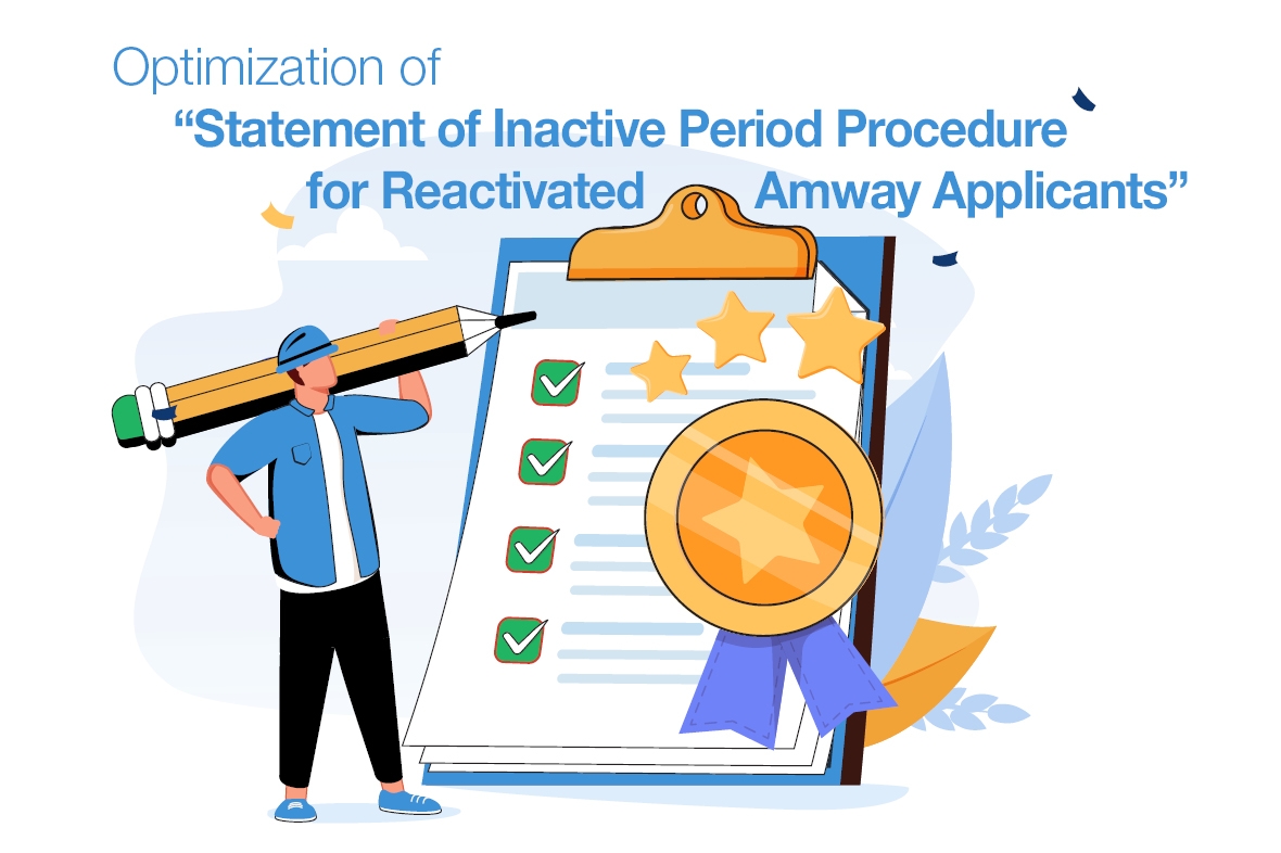 Optimization of “Statement of Inactive Period Procedure for Reactivated Amway Applicants”