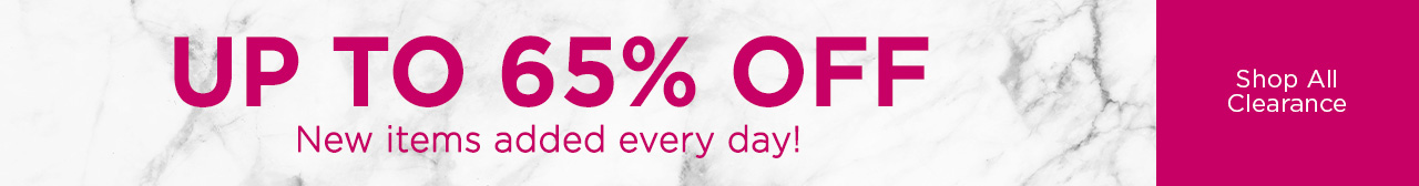 Shop up to 65% off clearance items! New markdowns added daily. Shop now!