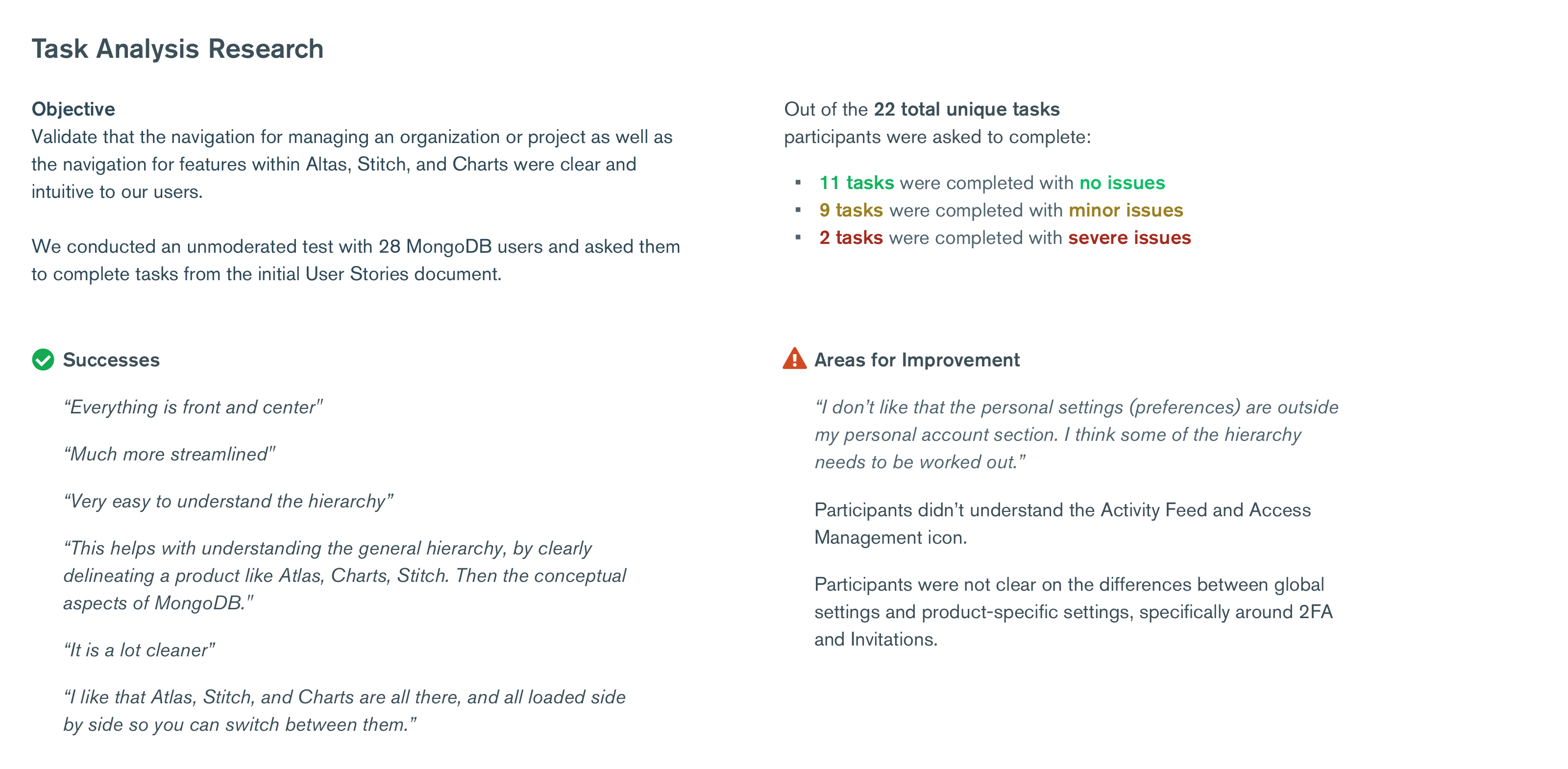 Our task analysis research allowed us to pinpoint areas of the navigation we needed further iteration.
