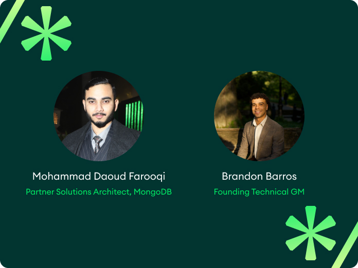 Mohammad Daoud Farooqi, Partner Solutions Architect Brandon Barros, Founding Technical GTM