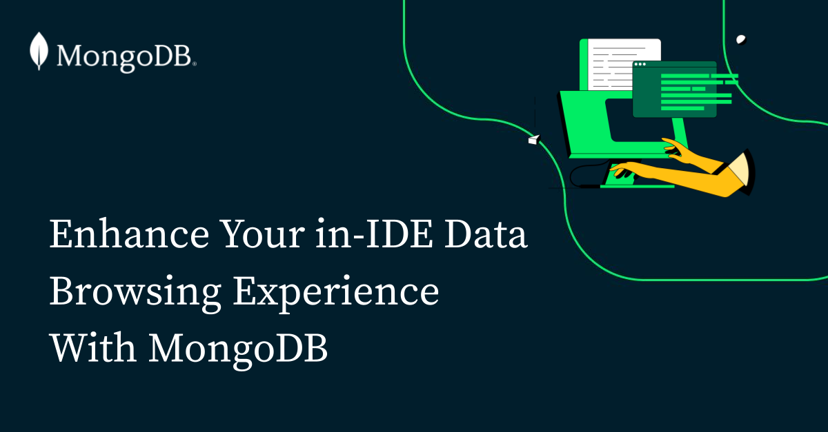 Enhance Your In-IDE Data Browsing Experience With MongoDB
