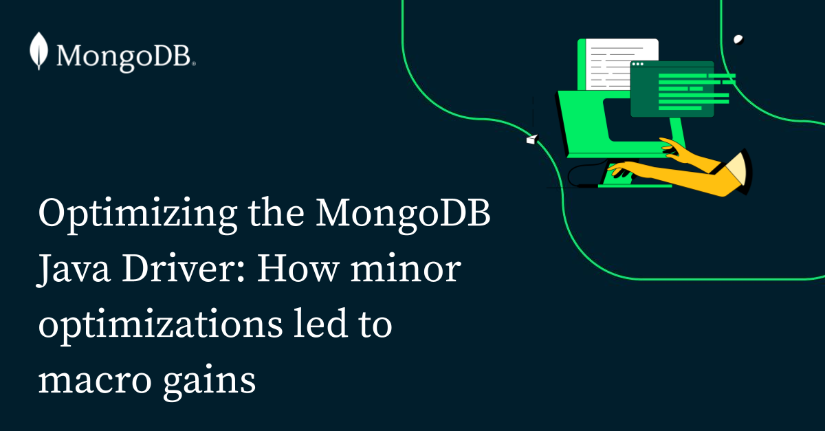 Optimizing the MongoDB Java Driver: How minor optimizations led to ...