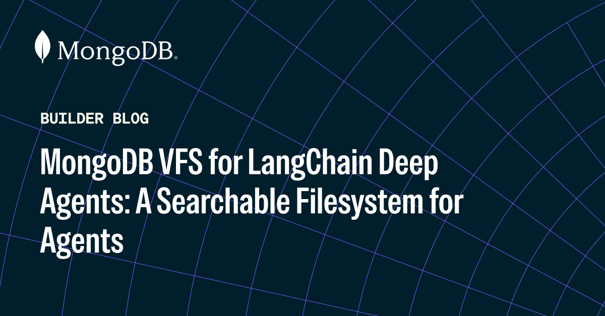 MongoDB VFS for LangChain Deep Agents: A Searchable Filesystem for Agents