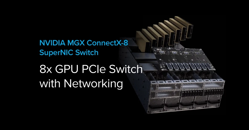 EXX-Blog-NVIDIA-MGX-PCIe-Switch-and-ConnectX-8-GPU-Board-for-8x-GPU-Servers.jpg