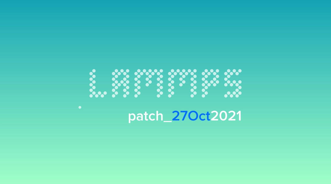 blog-LAMMPS-patch_27Oct2021.jpg