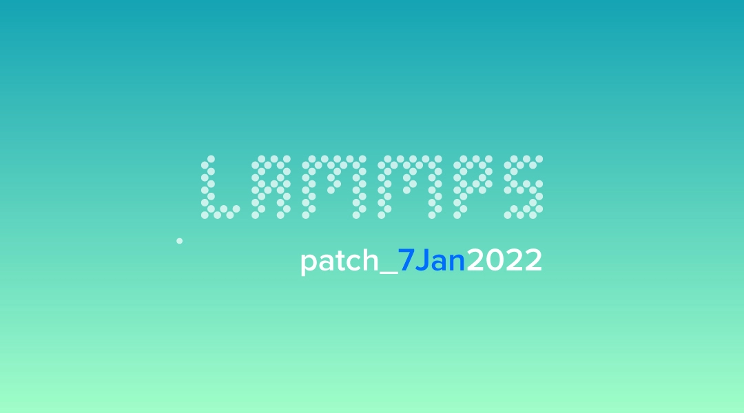 blog-LAMMPS-patch_7Jan2022.jpg