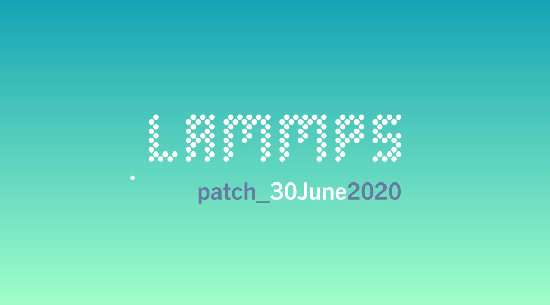 blog-LAMMPS-patch_30June2020.jpg