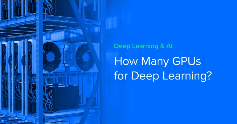 EXX-Blog-How-Many-GPUs-For-Deep-Learning-1.jpg