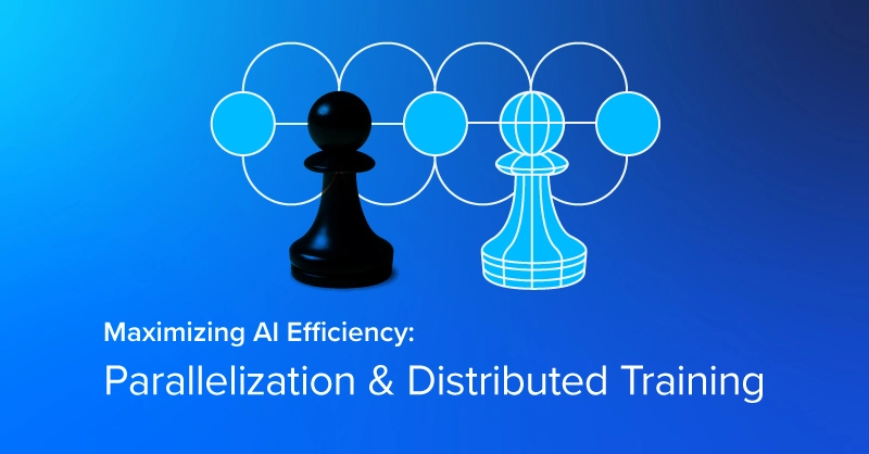 EXX-Blog-AI-efficiency-parallelization-distributed-training.jpg