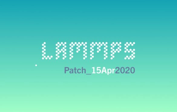 Blog-LAMMPS-patch_15Apr2020-585x372.jpg