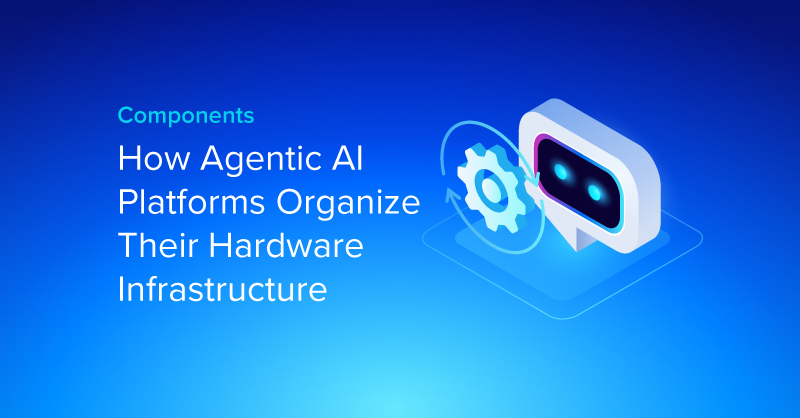 EXX-Blog-Agentic-AI-Platforms-Organize-Hardware-Infrustructure.jpg
