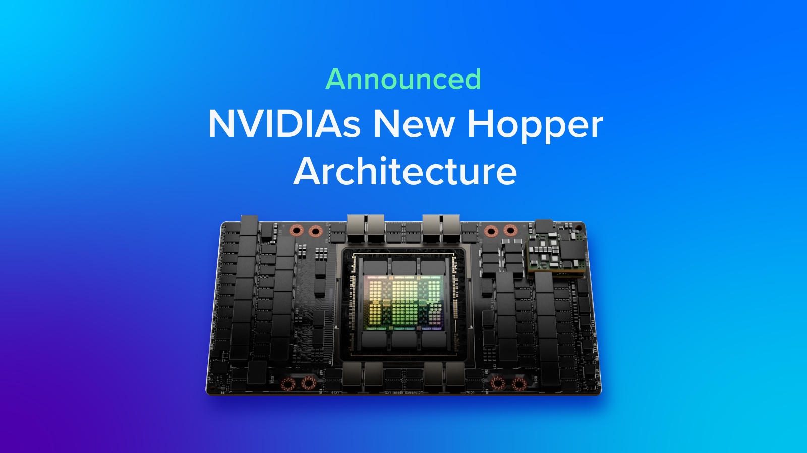 NVIDAI's Newest Data Center GPU Built On Hopper Architecture