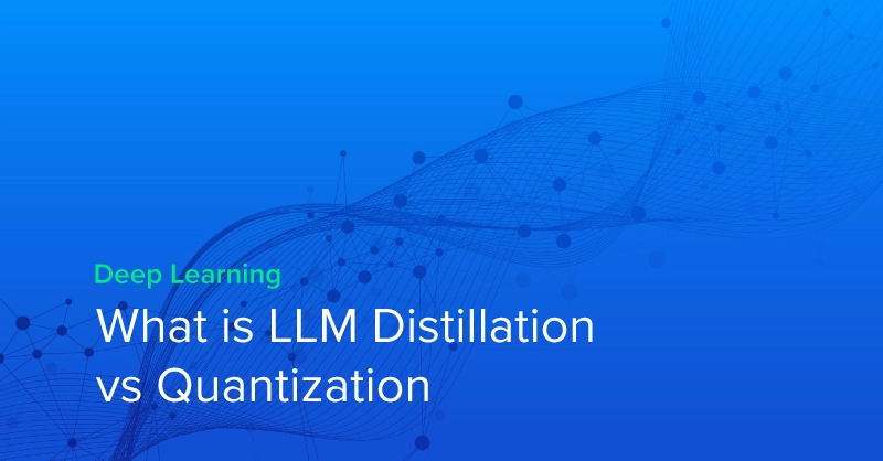 exx-blog-What-is-distillation-vs-Quantization.jpg