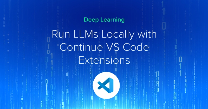 EXX-Blog-LLM-Locally-Continue-VS-Code-Extensions.jpg