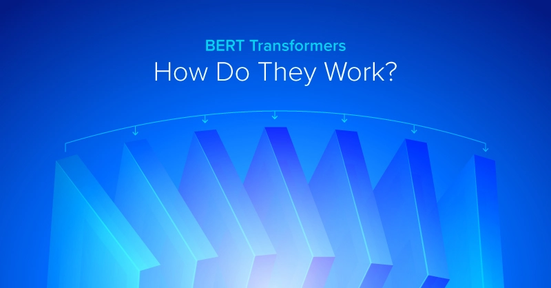 EXX-Blog-Bert-Transformers-How-do-they-work.jpg