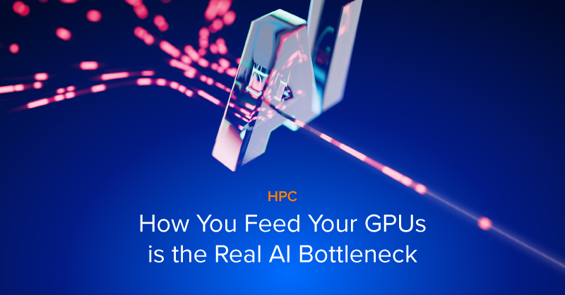 EXX-Blog-How-You-Feed-Your-GPUs-is-the-Real-AI-Bottleneck.jpg