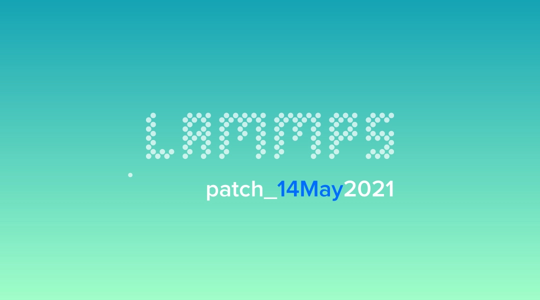 blog-LAMMPS-patch_14May2021.jpg