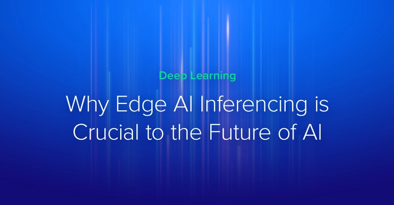 EXX-Blog-Edge-ai-infrencing-crutial-to-future-ai-1.jpg