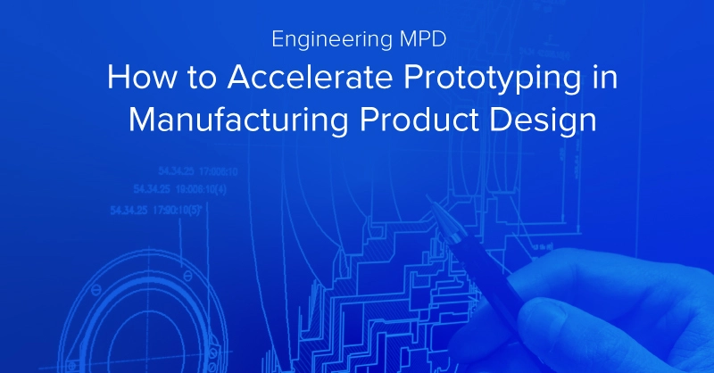 Exx-blog-How-to-Accelerate-Prototyping-in-Manufacturing-Product-Design.jpg