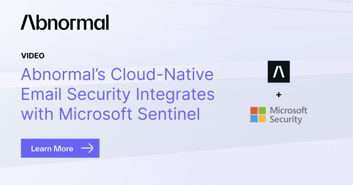 Abnormal Security Integrates with Microsoft Sentinel