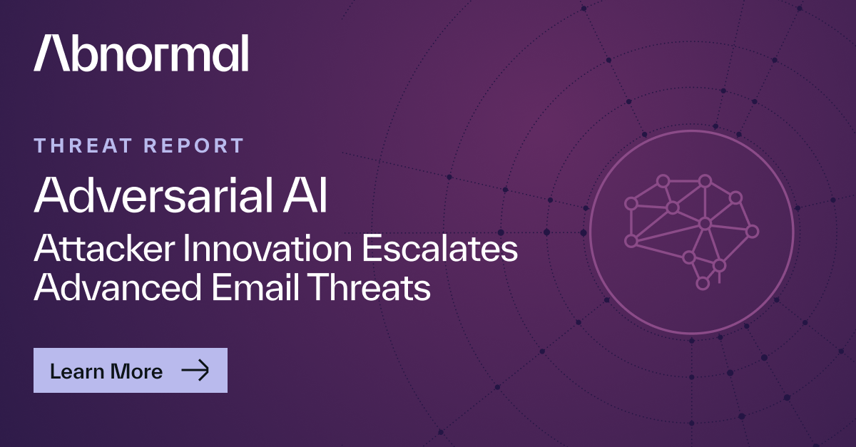 Threat Report: AI Escalates Advanced Email Threats | Abnormal AI