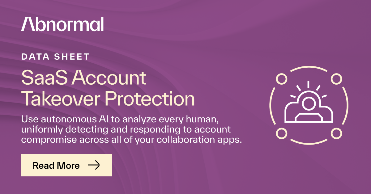SaaS Account Takeover Protection | Abnormal AI
