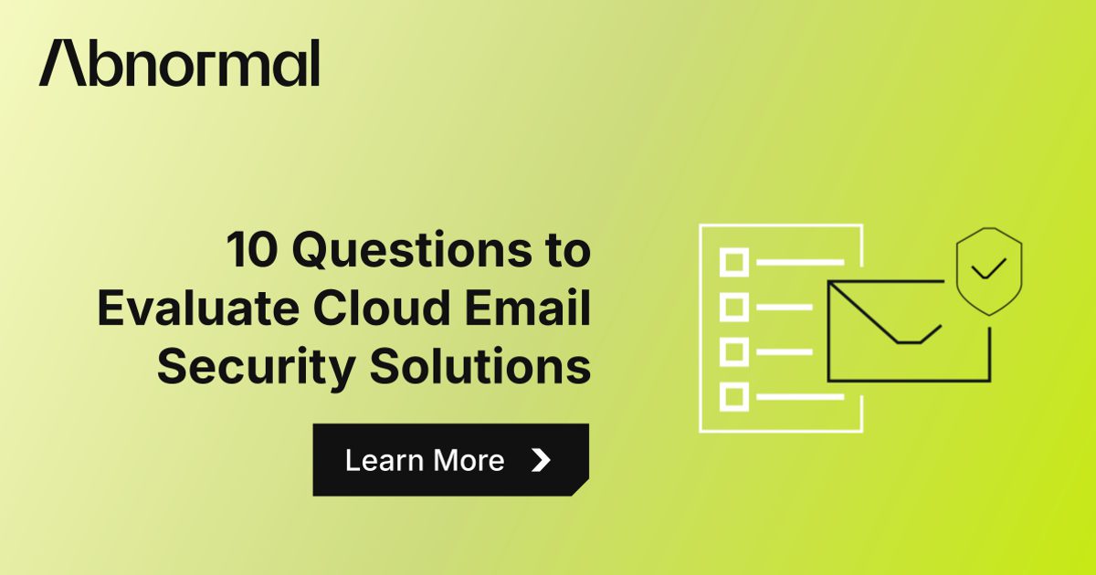 Checklist: Shape Your Cloud Email Security Strategy | Abnormal AI