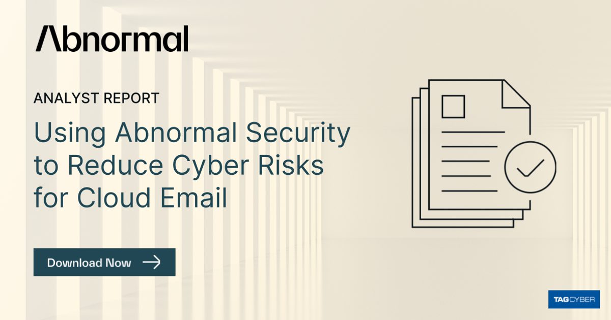 TAG Cyber: Using Abnormal Security to Reduce Cyber…
