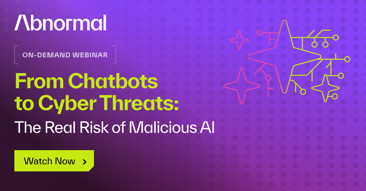 From Chatbots to Cyber Threats: The Real Risk of… | Abnormal AI